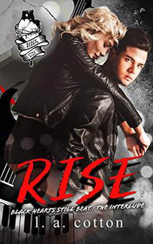 Rise: The Interlude by L.A. Cotton