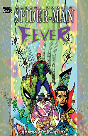 Spider-Man: Fever by Brendan McCarthy, Stan Lee