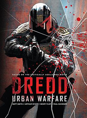 DREDD: Urban Warfare (Judge Dredd #1)