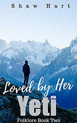Loved by Her Yeti by Shaw Hart