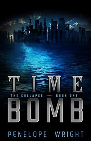 Time Bomb (The Collapse #1)