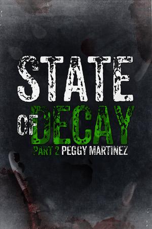 State of Decay: Part Two (State of Decay #2)