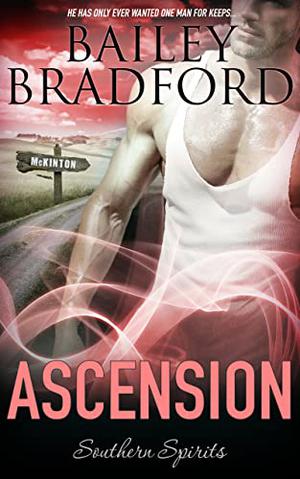 Ascension by Bailey Bradford