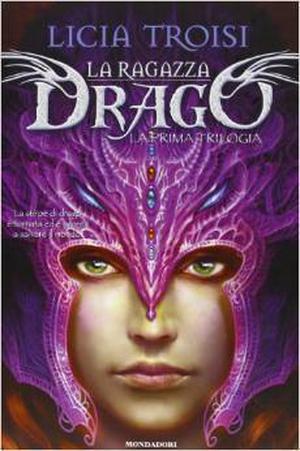 La ragazza drago: La prima trilogia (La ragazza drago #1-3)