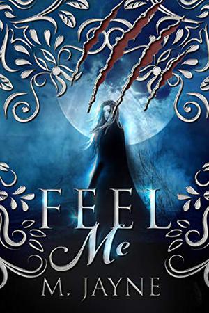 Feel Me (The Novus Pack #2)