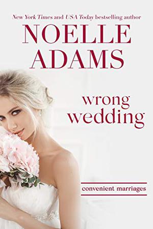 Wrong Wedding (Convenient Marriages #4)