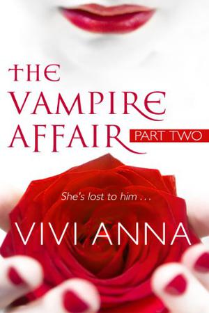 The Vampire Affair: Part Two by Vivi Anna