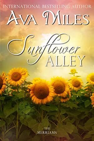Sunflower Alley (The Merriams #4)