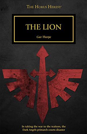 The Lion (The Horus Heresy #Novella)