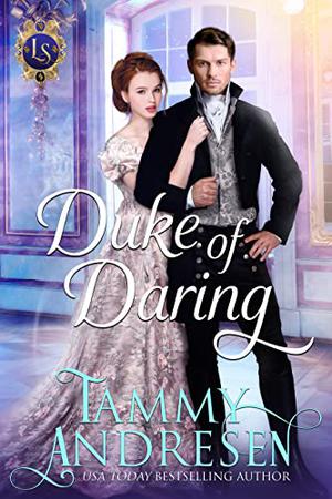 Duke of Daring (Lords of Scandal #1)