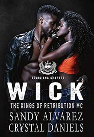 Wick by Sandy Alvarez, Crystal Daniels