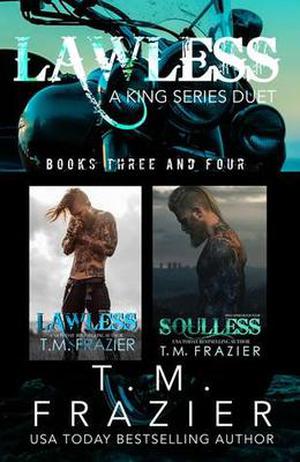 Lawless & Soulless by T.M. Frazier
