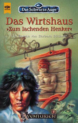 Das Wirtshaus "Zum lachenden Henker" (Das Schwarze Auge #46)
