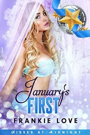 January's First by Frankie Love