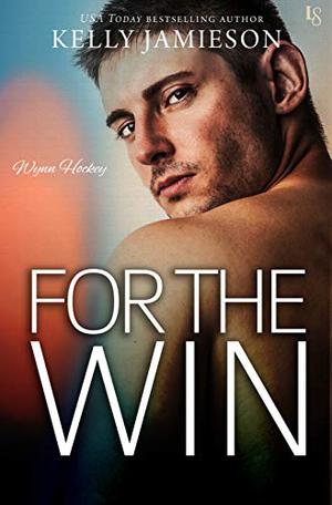 For the Win (Wynn Hockey #4)