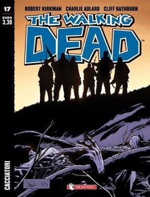 The Walking Dead n. 17: Cacciatori (The Walking Dead (IT) #17)