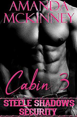 Cabin 3 by Amanda McKinney