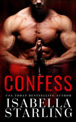 Confess by Isabella Starling