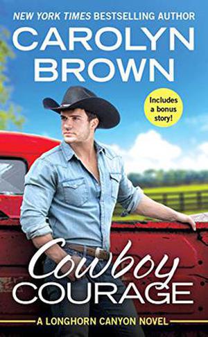 Cowboy Courage (Longhorn Canyon #6)