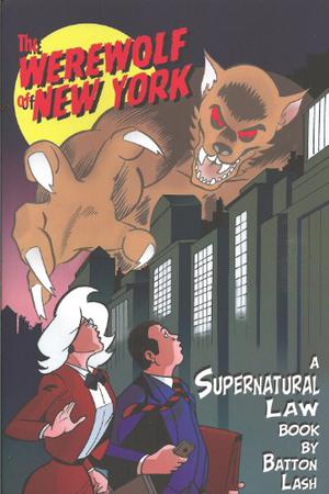 The Werewolf of New York: A Supernatural Law Book (Tales of Supernatural Law #7)