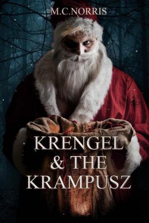 Krengel & The Krampusz by M.C. Norris