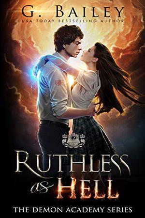 Ruthless as Hell by G. Bailey
