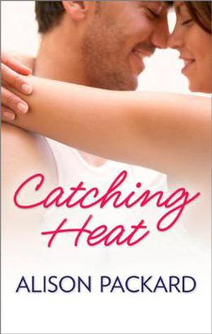 Catching Heat by Alison Packard