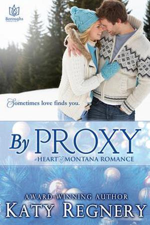 By Proxy (Heart of Montana #1)