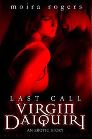 Virgin Daiquiri (Last Call #4)