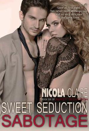 Sweet Seduction Sabotage (Sweet Seduction #6)