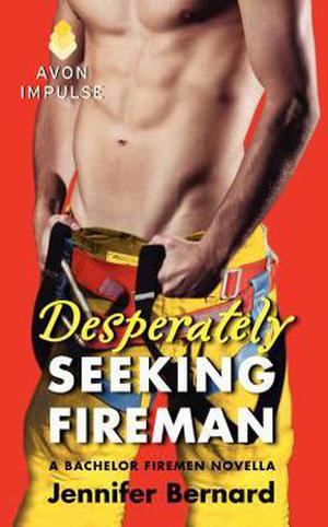 Desperately Seeking Fireman (The Bachelor Firemen of San Gabriel #4.5)