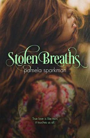 Stolen Breaths (Stolen Breaths #1)