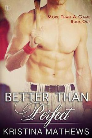 Better Than Perfect (More Than A Game #1)