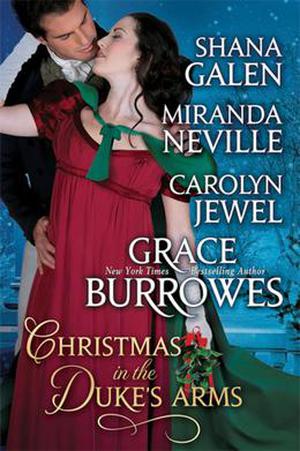 Christmas In The Duke's Arms: A Christmas Anthology (Lord and Lady Spy #3.5)