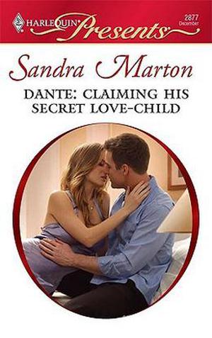 Dante: Claiming His Secret Love-Child (Orisini Brothers #2)