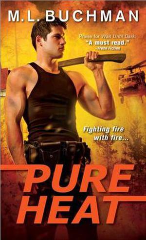 Pure Heat by M.L. Buchman