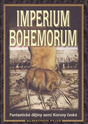 Imperium Bohemorum by Vilma Kadlečková, Jan Oščádal
