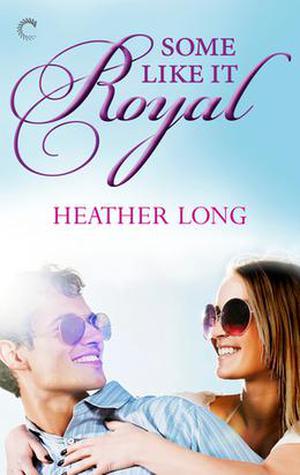 Some Like it Royal (Going Royal #1)