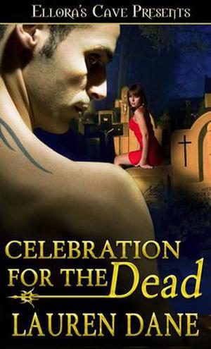 Celebration for the Dead by Lauren Dane