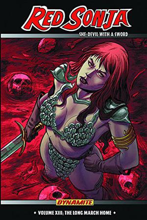 Red Sonja: She-Devil with a Sword, Vol. 13: The Long March Home (Red Sonja: She-Devil with a Sword #13)