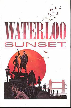 Waterloo Sunset by Andrew M. Stephenson, Trevor Goring