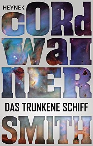 Das trunkene Schiff -: Erzählung by Cordwainer Smith