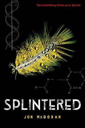 Splintered by Jon McGoran