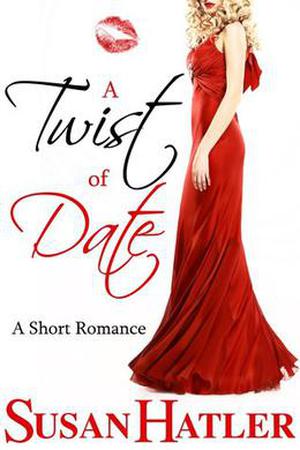 A Twist of Date (Better Date than Never #5)