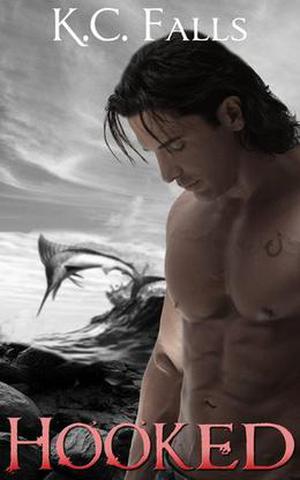 Hooked by K.C. Falls