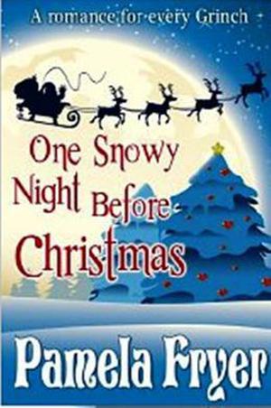 One Snowy Night Before Christmas by Pamela Fryer