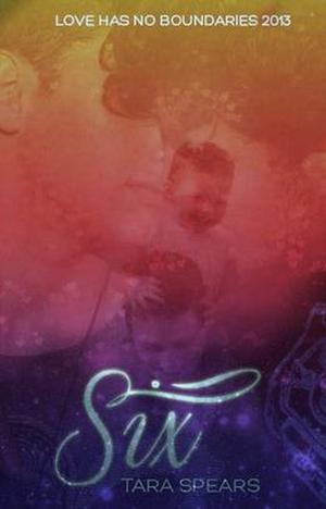 Six (Don't Read in the Closet Events) by Tara Spears