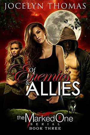 Of Enemies & Allies by Jocelyn Thomas