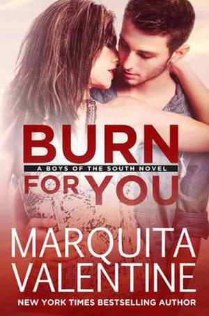 Burn for You (Boys of the South #5)
