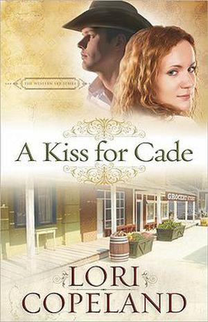 A Kiss for Cade (The Western Sky Series #2)